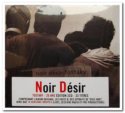 Noir Désir - Tostaky [2CD Set] (1992) [Reissue 2012]