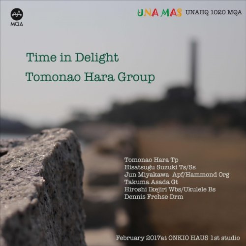 Tomonao Hara Group - Time In Delight (2017) [Hi-Res]