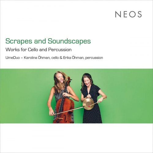 UmeDuo - Scrapes & Soundscapes: Works for Cello & Percussion (2020)