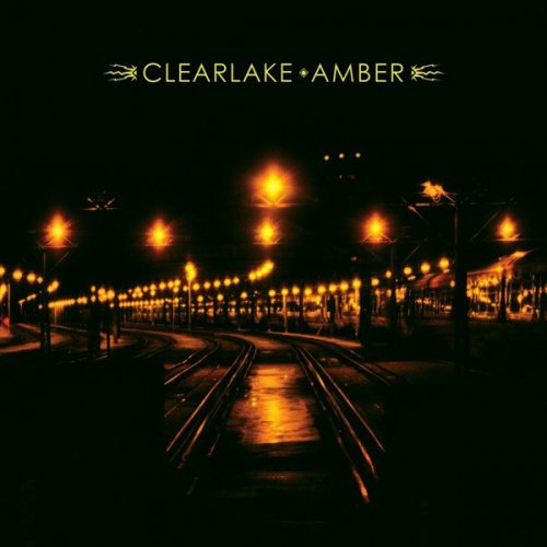 Clearlake - Amber (2006)