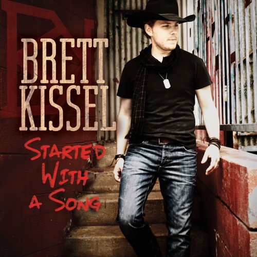 Brett Kissel - Started With A Song (2013) [Hi-Res]
