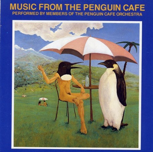 Penguin Cafe Orchestra - Music From The Penguin Cafe (1976) [2008]