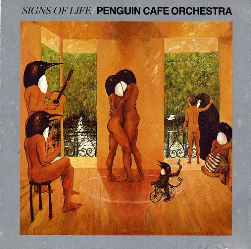 Penguin Cafe Orchestra - Signs of Life (1987) [2008]