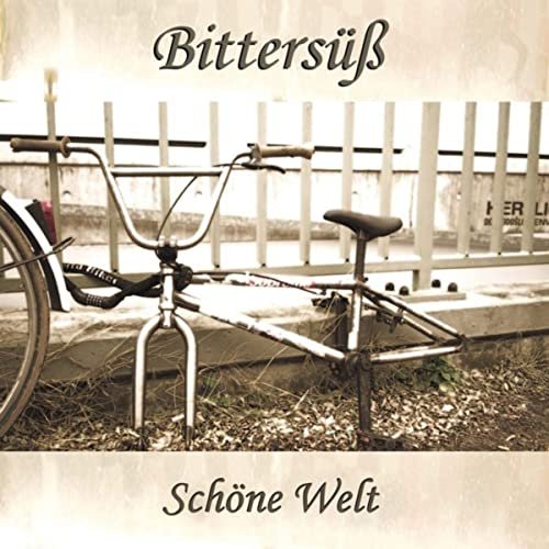 Bittersüß - Schöne Welt (2020)