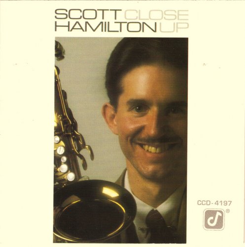 Scott Hamilton - Close Up (1982) FLAC
