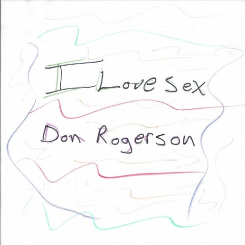 Don Rogerson - I Love Sex (2020)