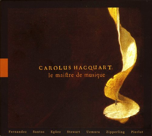 Francois Fernandez, Luis Ottavio Santos, Philippe Pierlot - Hacquart: Le maistre de musique (2006)
