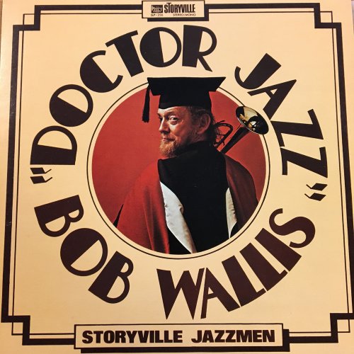 Bob Wallis - Doctor Jazz (2017) [Hi-Res]