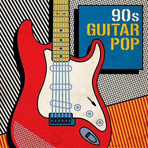 VA - 90s Guitar Pop (2020)