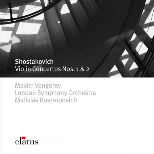 Maxim Vengerov, Mstislav Rostropovich & London Symphony Orchestra - Shostakovich : Violin Concertos Nos 1 & 2 (- Elatus) (1994/2020)