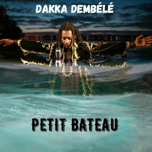 Dakka Dembélé - Petit Bateau (2020) [Hi-Res]