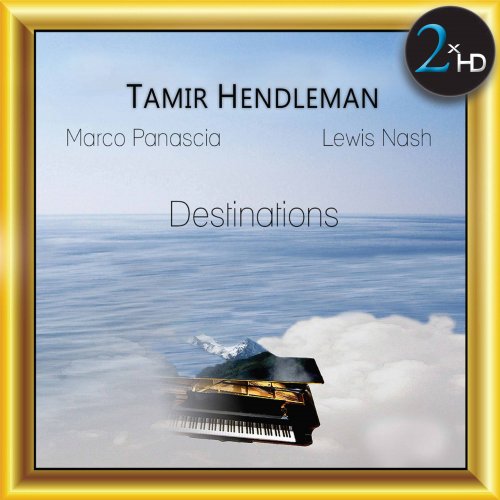 Tamir Hendelman - Destinations (2017) [Hi-Res]