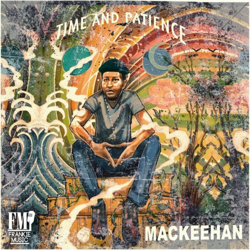 Mackeehan - Time and Patience (2020)