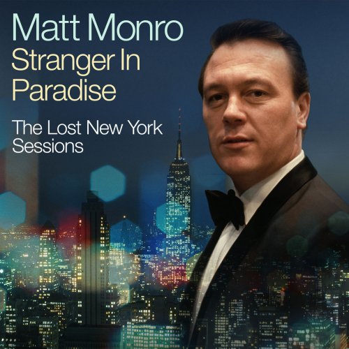 Matt Monro - Stranger In Paradise - The Lost New York Sessions (2020)