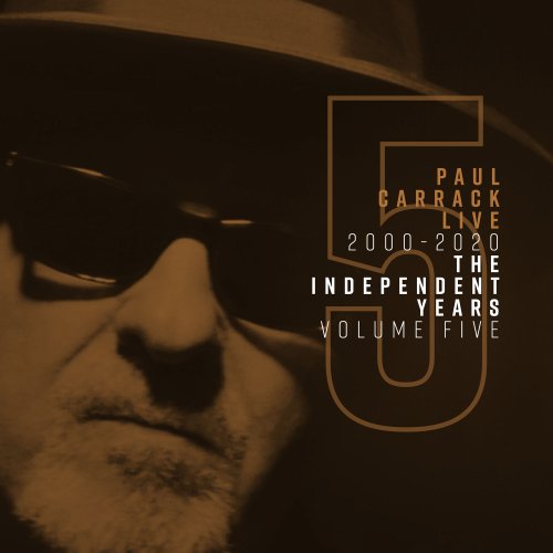 Paul Carrack - Paul Carrack Live: The Independent Years, Vol. 5 (2000-2020) (2020) [Hi-Res]