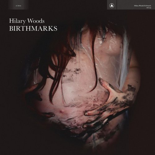 Hilary Woods - Birthmarks (2020) [Hi-Res]