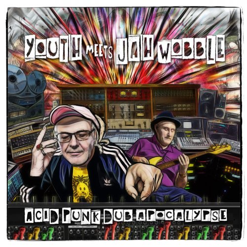 Youth Meets Jah Wobble - Acid Punk Dub Apocalypse (2020)