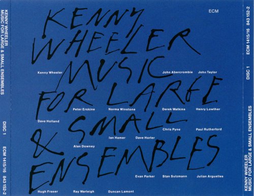 Kenny Wheeler - Music For Large & Small Ensembles  (1990) FLAC