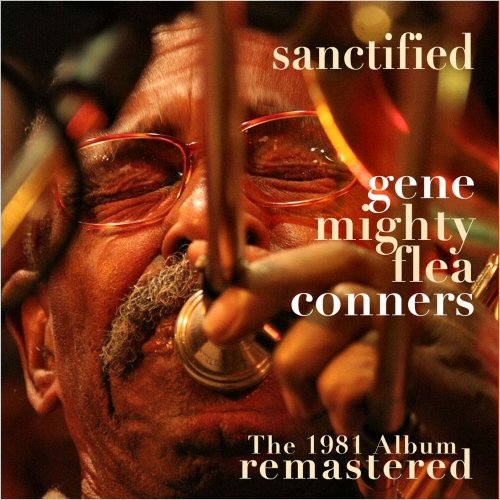 Gene 'Mighty Flea' Conners - Sanctified (Remastered) (2017)