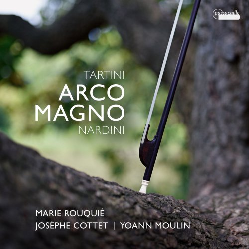 Marie Rouquié, Josèphe Cottet & Yoann Moulin - Arco Magno - Tartini & Nardini: Violin Sonatas (2020) [Hi-Res]