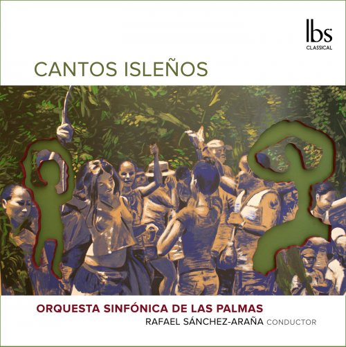 Orquesta Sinfónica de Las Palmas feat. Rafael Sánchez Araña - Cantos isleños (2020) [Hi-Res]