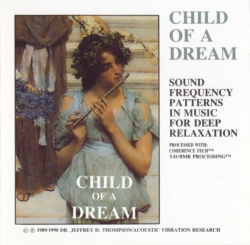 Dr Jeffrey Thompson - Child of a Dream (1992)