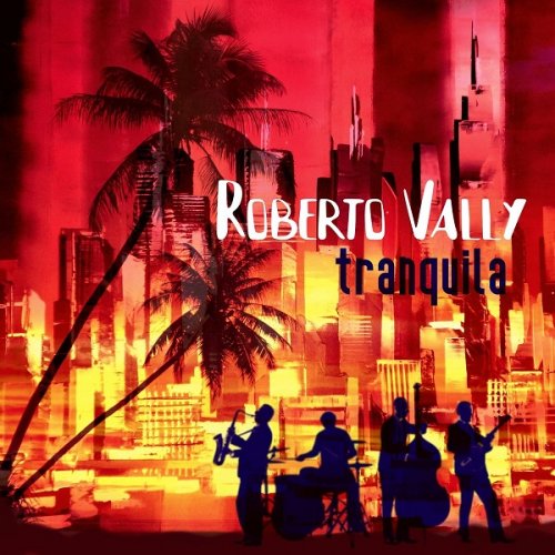 Roberto Vally - Tranquila (2020)