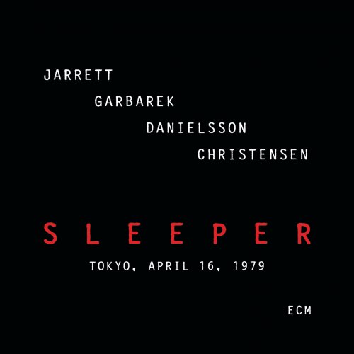 Keith Jarrett, Jan Garbarek, Palle Danielsson & Jon Christensen - Sleeper (2012) [Hi-Res]