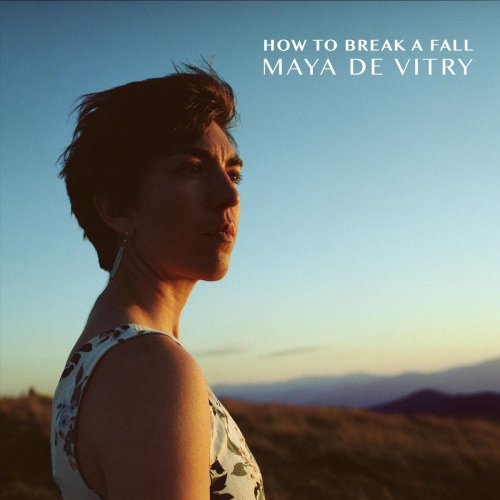 Maya de Vitry - How to Break a Fall (2020)