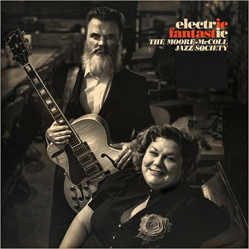 The Moore-McColl Jazz Society - Electric Fantastic (2020)