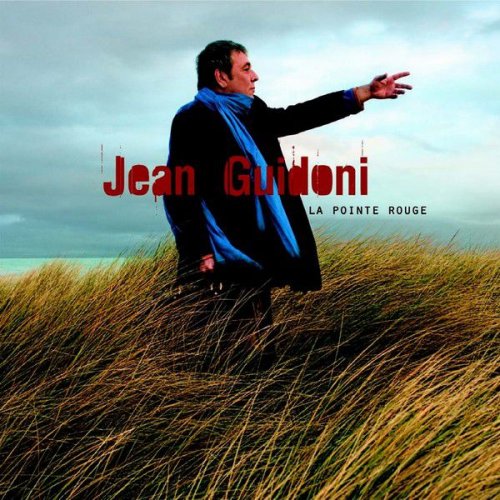 Jean Guidoni - La Pointe Rouge (2007)