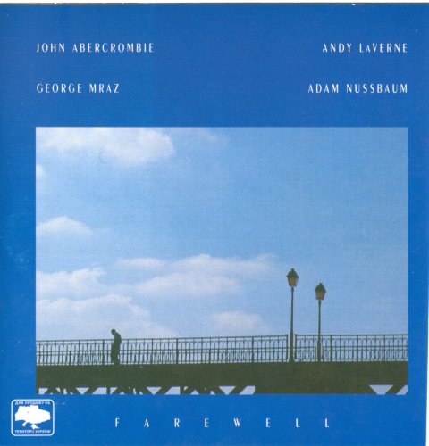John Abercrombie, Andy LaVerne, George Mraz, Adam Nussbaum - Farewell (1993) FLAC