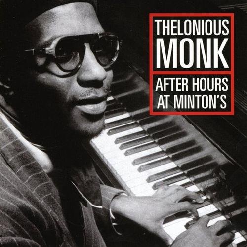 Thelonious Monk - After Hours at Minton's (2001) FLAC