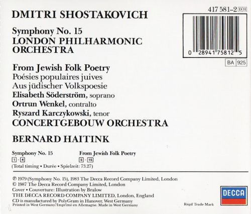 Bernard Haitink - Shostakovich: Symphony No. 15, From Jewish Folk Poetry (1987)