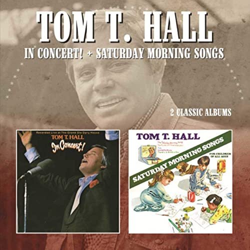 Tom T.Hall - In Concert/Saturday Morning Songs (1978/2020)