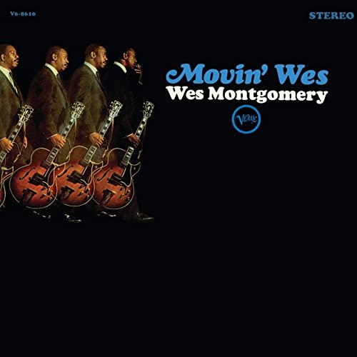 Wes Montgomery - Movin' Wes (1963/2020)