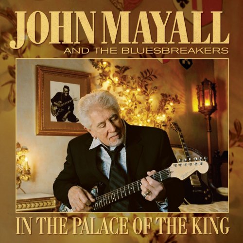 John Mayall & The Bluesbreakers - In the Palace of the King (2007)