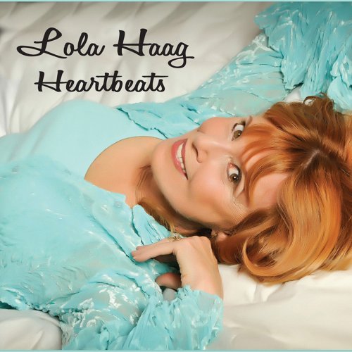 Lola Haag - Heartbeats (2014)