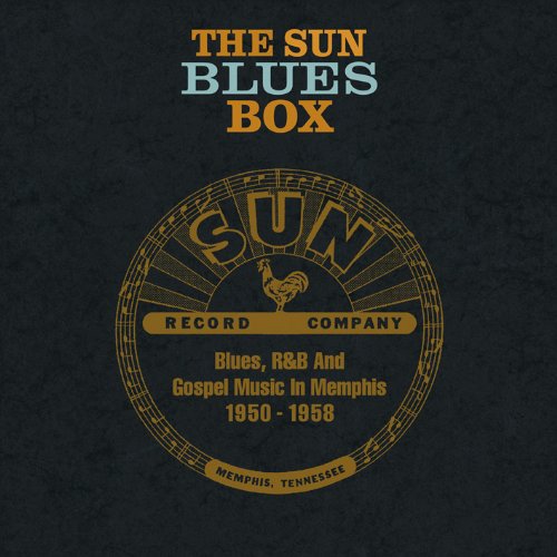 Various Artists - The Sun Blues Box: Blues, R&B and Gospel Music in Memphis 1950-1958 (2013)
