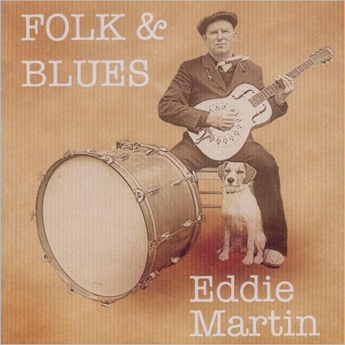 Eddie Martin - Folk And Blues (2010)