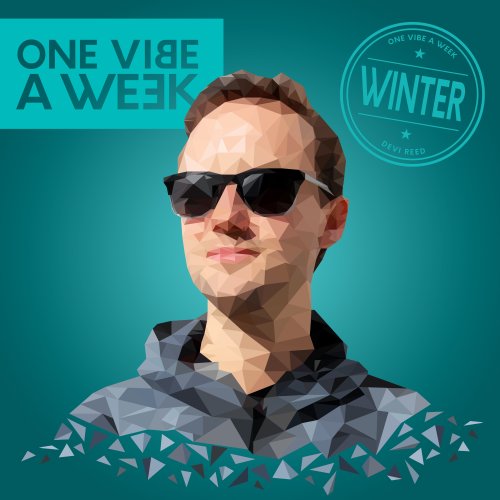 Devi Reed - ONE VIBE A WEEK #WINTER (2020) [Hi-Res]