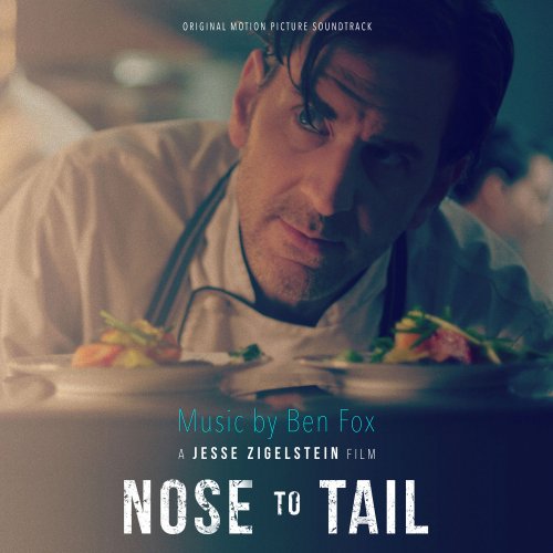 Ben Fox - Nose to Tail (Original Motion Picture Soundtrack) (2020) [Hi-Res]