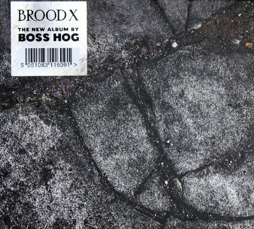 Boss Hog - Brood X (2017)