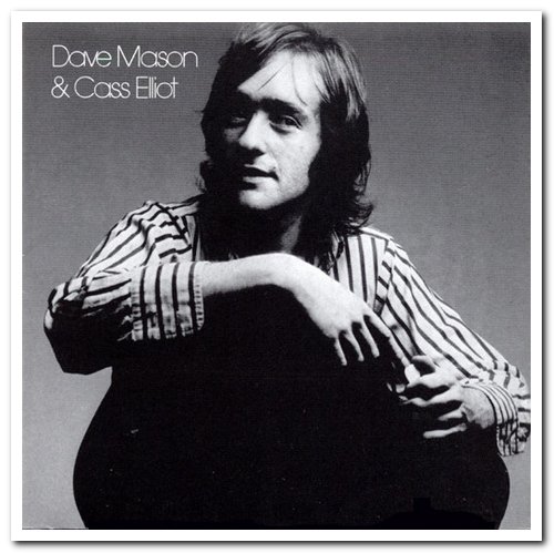 Dave Mason & Cass Elliot - Dave Mason & Cass Elliot (1971) [Reissue 2008]