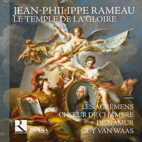 Les Agrémens, Chœur de Chambre de Namur, Guy van Waas - Rameau: Le temple de la gloire (2015) [Hi-Res]