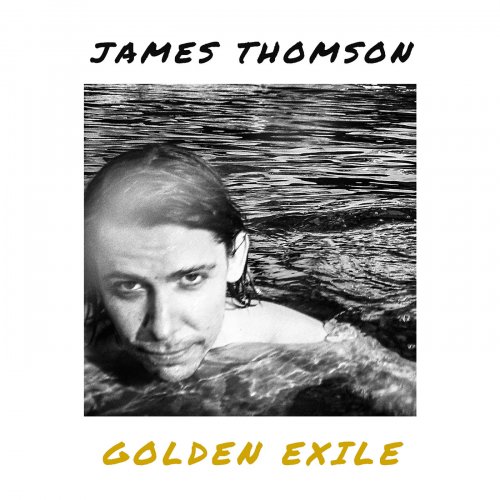 James Thomson - Golden Exile (2020)