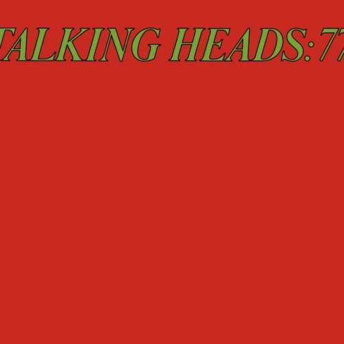 Talking Heads - Talking Heads 77 (Deluxe Version) (1977/2005)