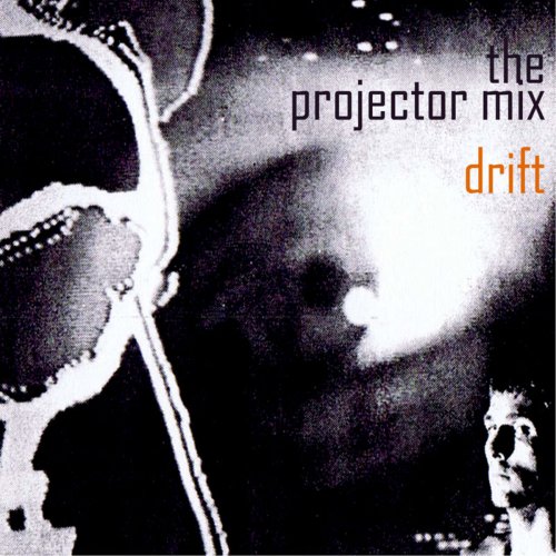 The Projector Mix - Drift (2015)