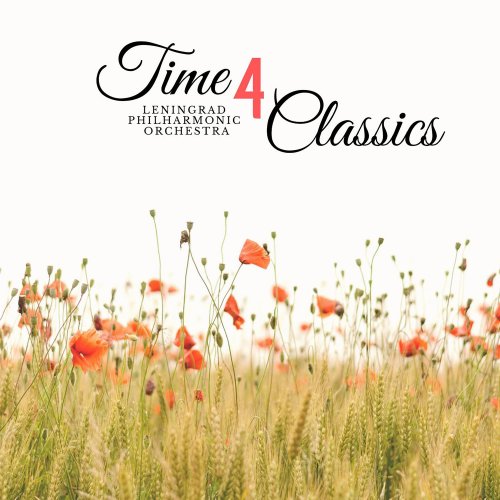 Leningrad Philharmonic Orchestra - Time 4 Classics (2020)