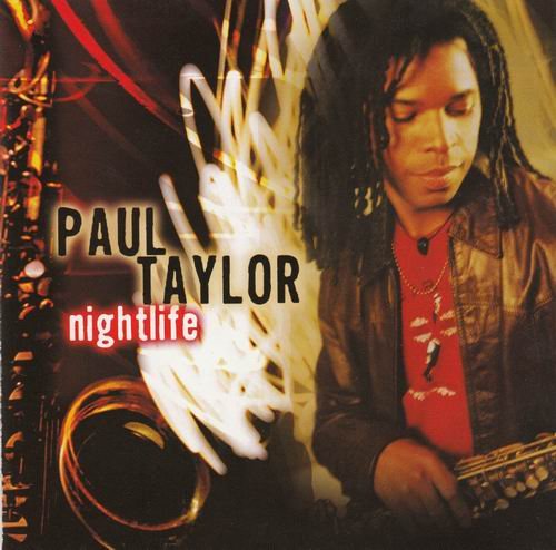 Paul Taylor - Nightlife (2005)
